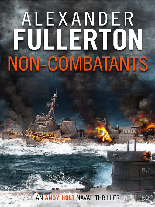 Title details for Non-Combatants by Alexander Fullerton - Wait list